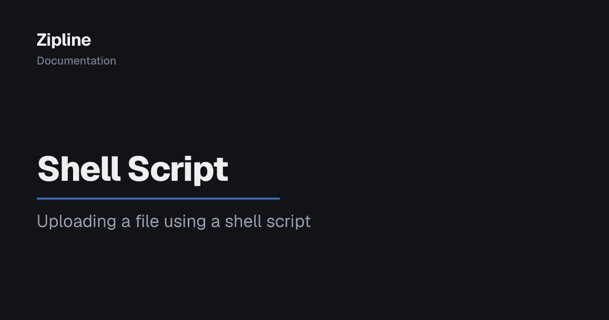 Shell Script · Zipline